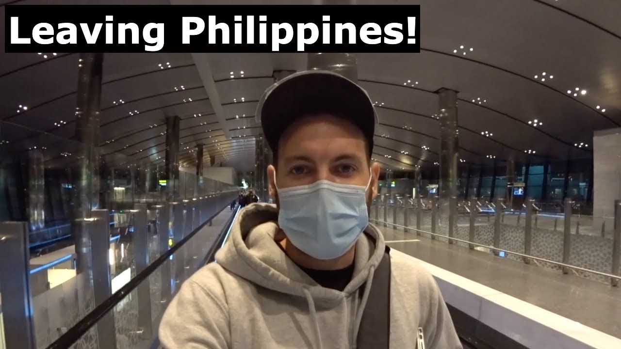 Leaving The Philippines after Long Lockdown