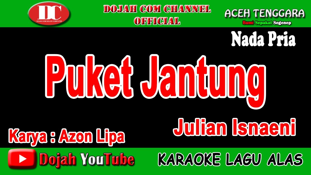 PUKET JANTUNG - JULIAN ISNAENI - KARAOKE VERSION ( Vocal Pria )