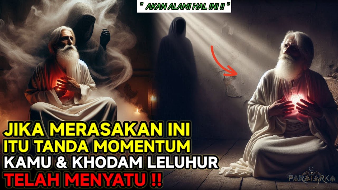 DETIK-DETIK SAAT KHODAM LELUHUR TELAH MENYATU DENGAN KAMU ❗SEGERA LAKUKAN INI