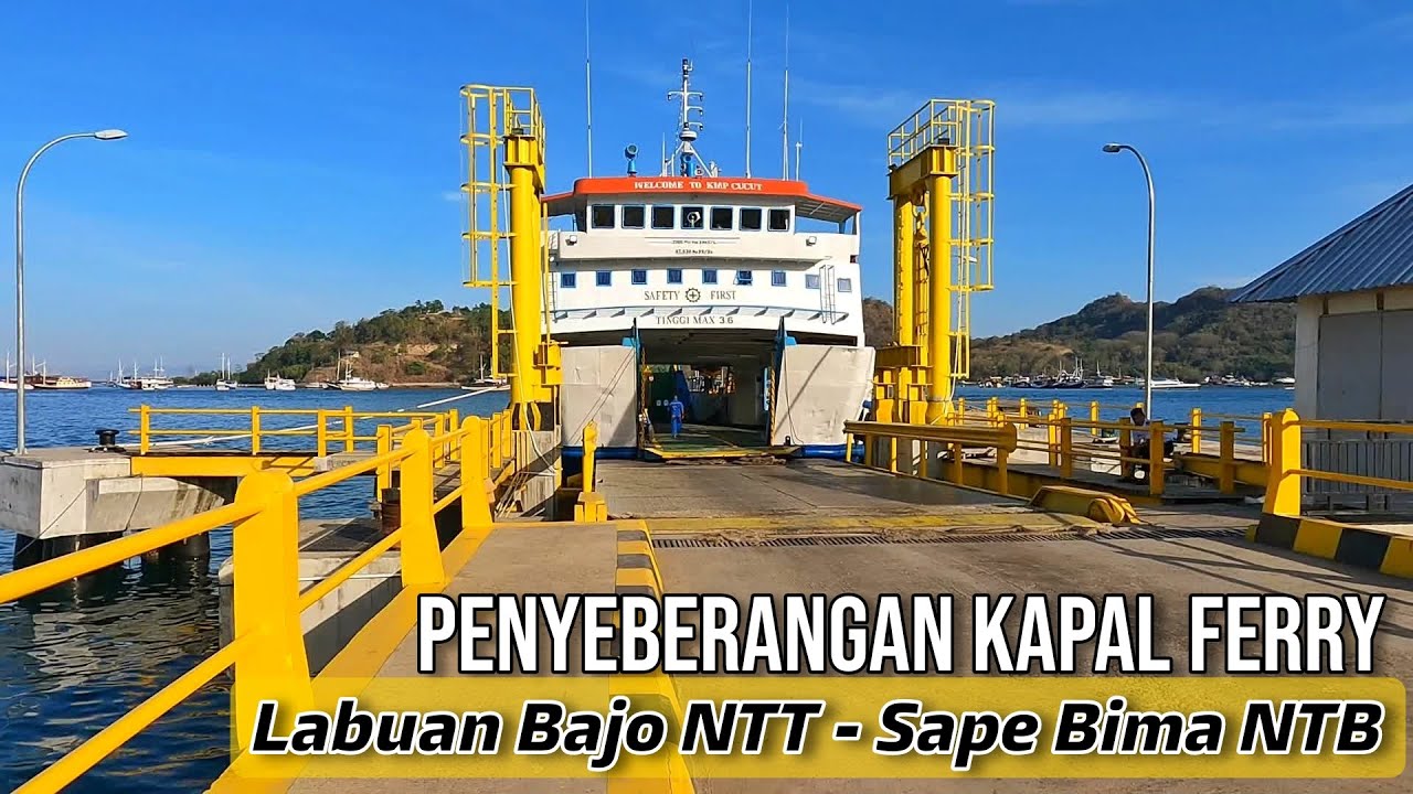 Penyeberangan Kapal Ferry Labuan Bajo NTT ~ Sape Bima NTB