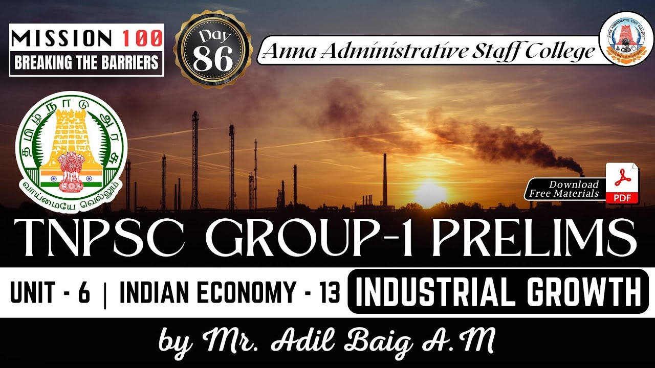 MISSION 100 | Day 86 | Group 1 Prelims | Indian Economy - 13 | Industrial Growth | Mr.Adil Baig. A.M