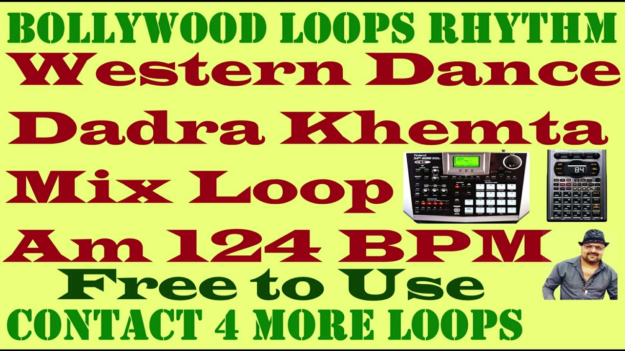 Western Dance Mix Dadra Khemta Rhythm Loop दादरा रिदम | Scale Am 124 BPM  | By Paraag Free To use |