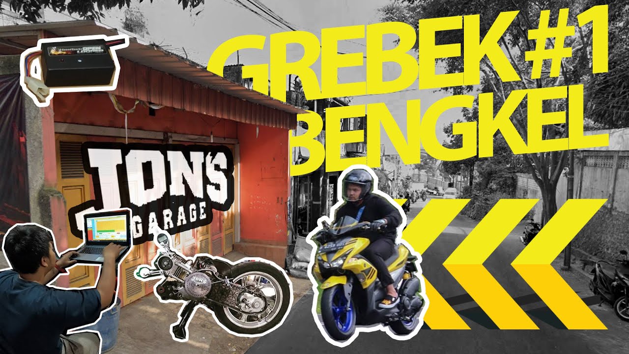 GREBEK BENGKEL #1 JONS GARAGE TUNING
