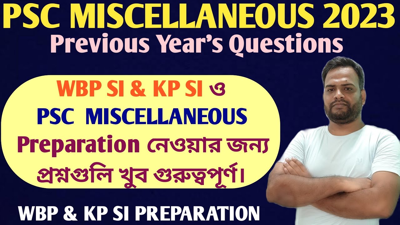 Wbpsc Miscellaneous previous year's questions| WBP SI Preparation| #wbpsi #kpsi #wbpsc #pscgk