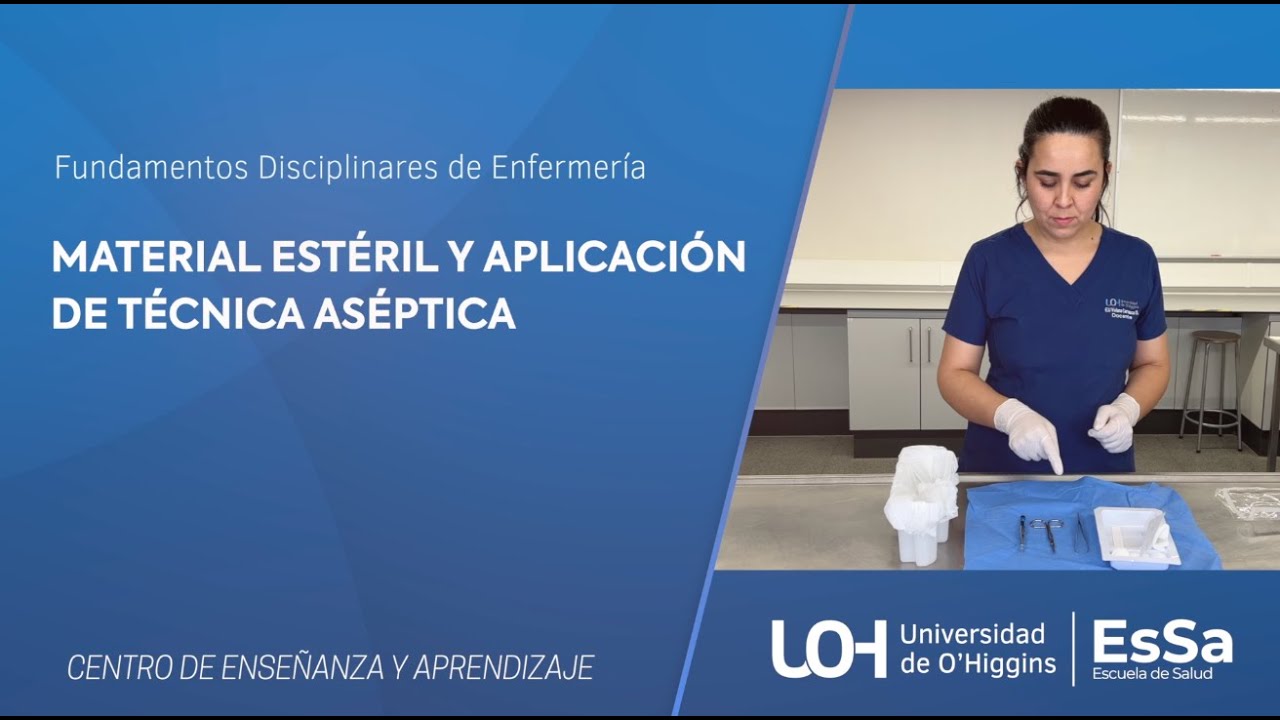 Material Estéril y Aplicación de Técnica Aséptica - Carrera Enfermería,  Escuela de Salud UOH
