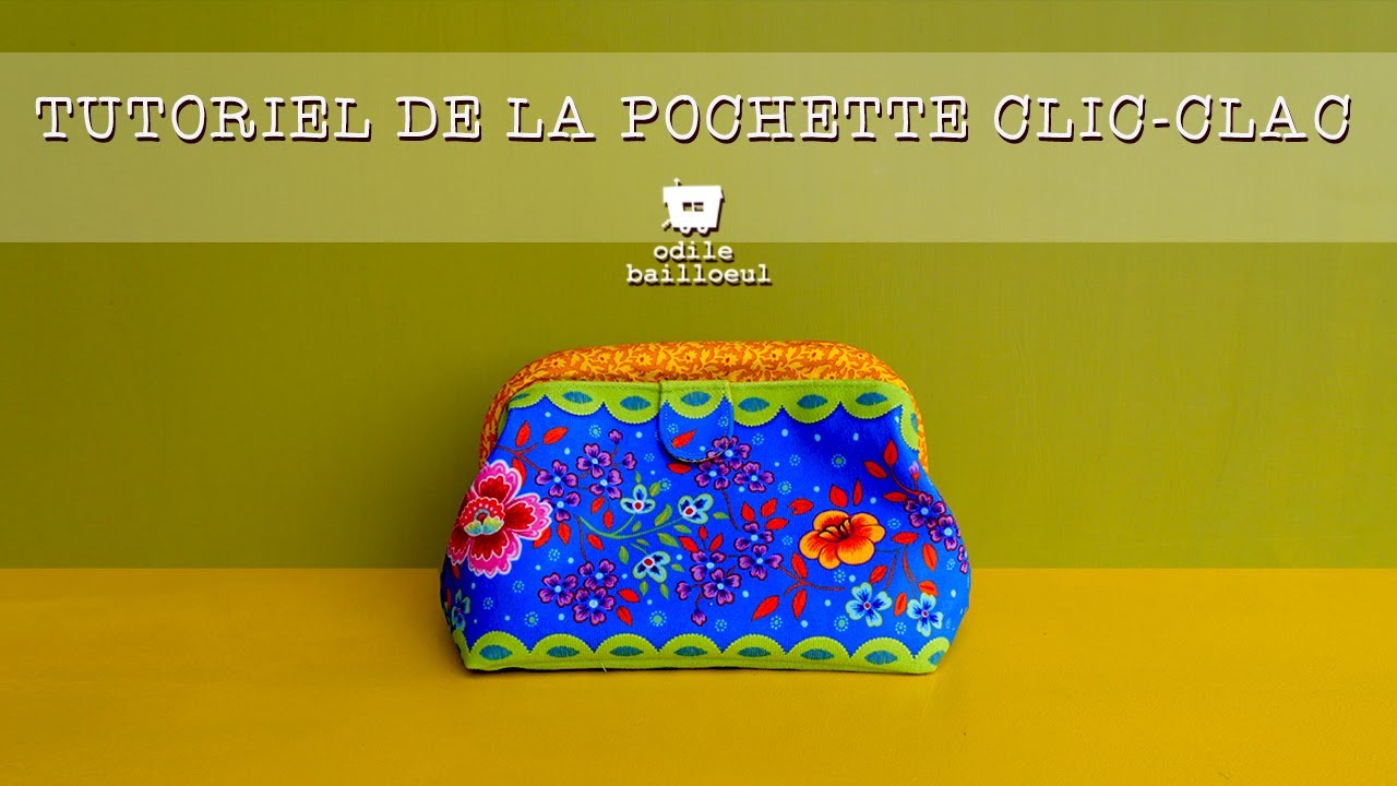 Tutoriel de la petite pochette avec fermoir Clic-Clac