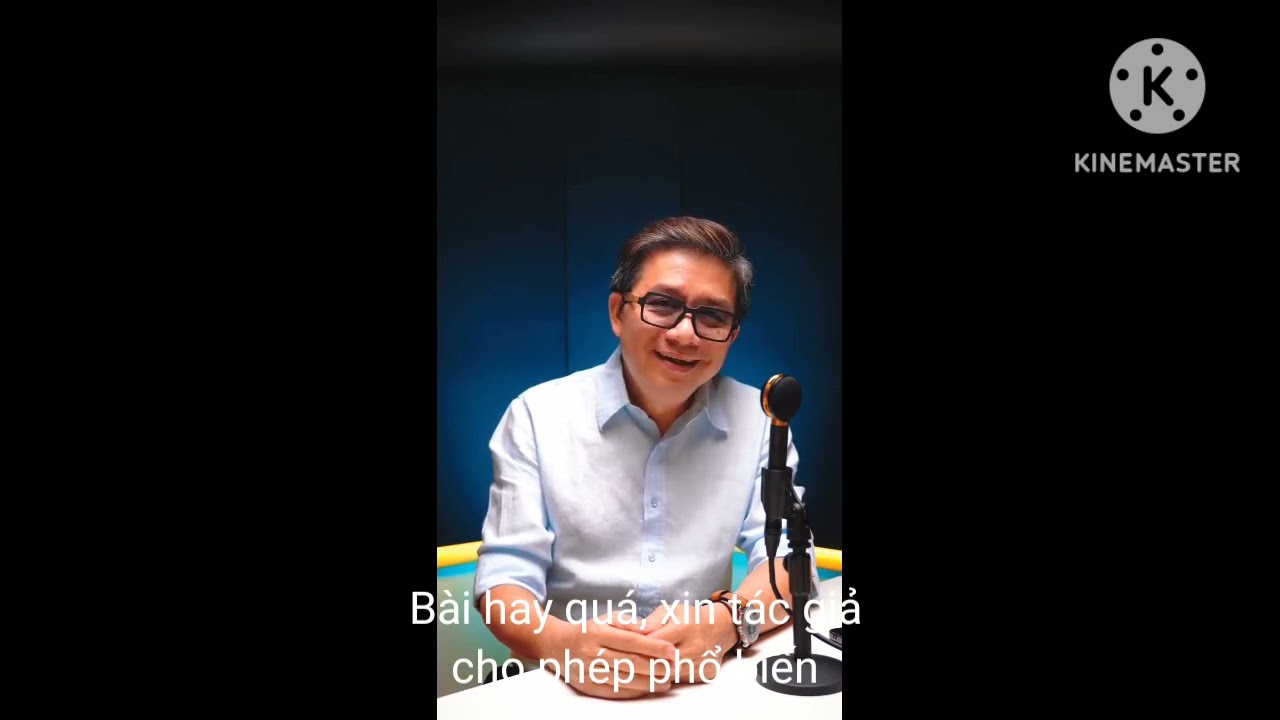 Bài hay quá _ Nghe mà cảm _ xin tác giả cho phép phổ biến _ Chỉ là kỷ niệm.