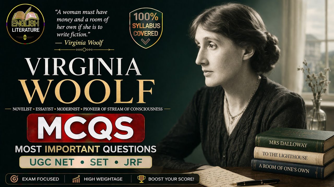 VIRGINIA WOOLF/MCQs/UGC NET JRF/SLET/TGT/PGT/ENGLISH LITERATURE