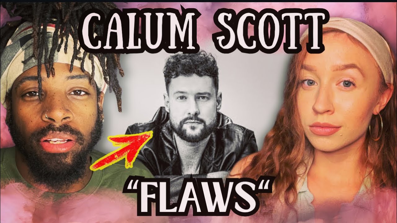Never listened to Calum Scott until today.. *BEAUTIFUL* Flaws REACTION