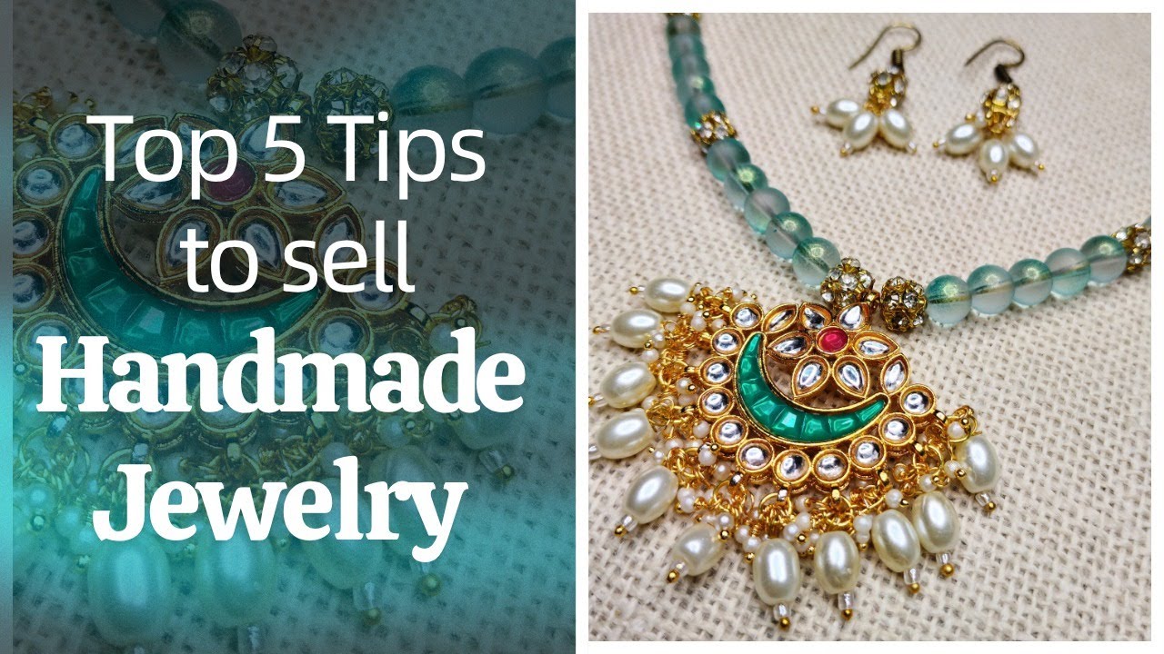 Top 5 Tips to Sell Handmade Jewelry Online & Offline | Boost Your Sales Today | Ammu Nest