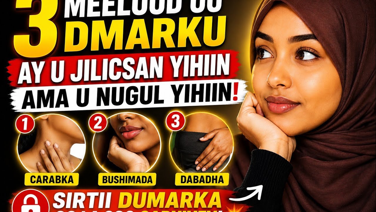 3 Meelood Oo Dmarku Ay U Jilicsan Yihiin Ama U Nugul Yihiin! Sirtii Dumarka Oo La Soo Qarxiyey!