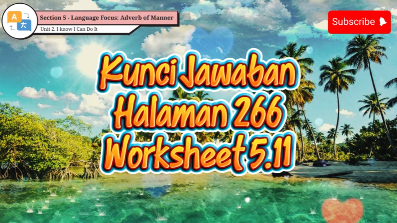 Kunci Jawaban Bahasa Inggris Kelas VIII Halaman 266 Worksheet 5.11