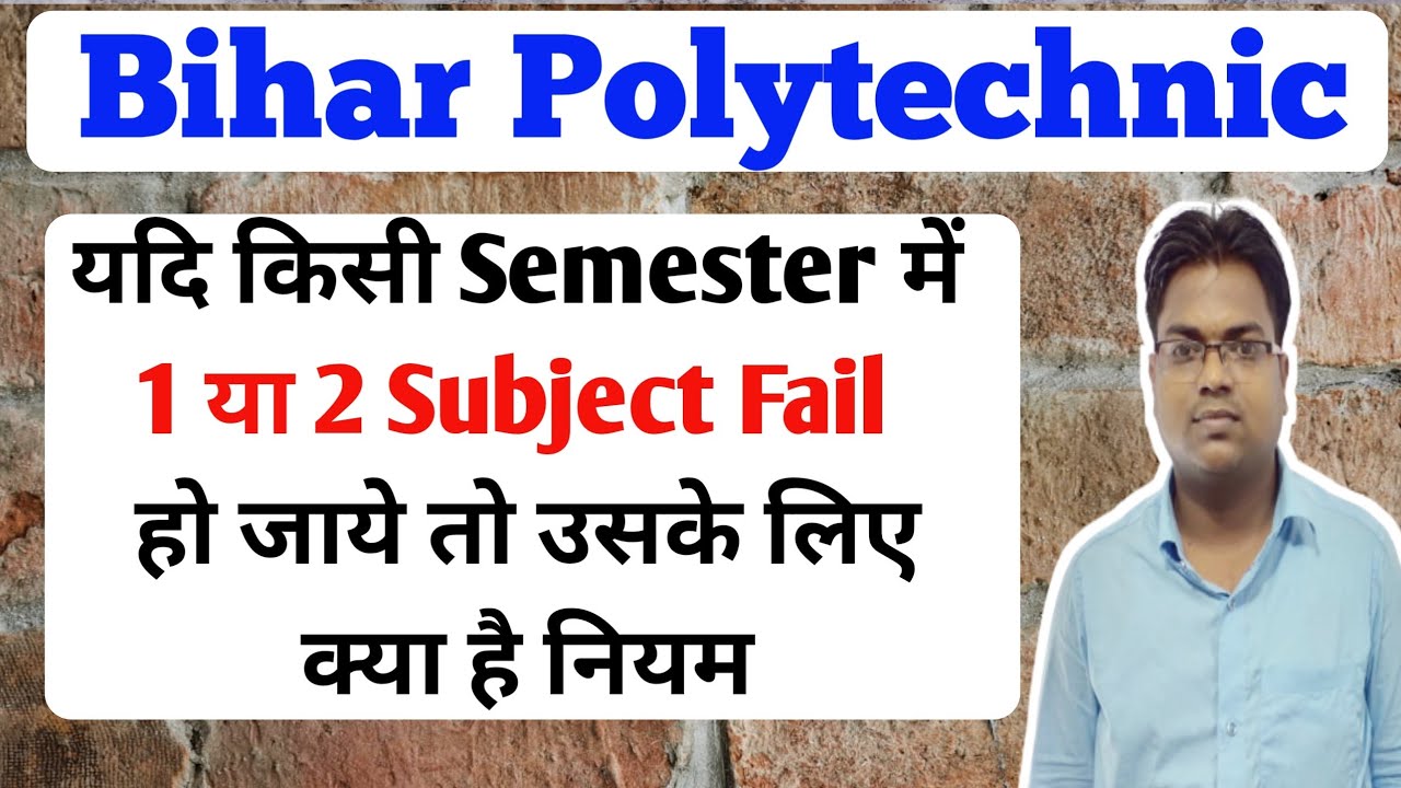 Bihar Polytechnic / Bihar Polytechnic Semester Rules