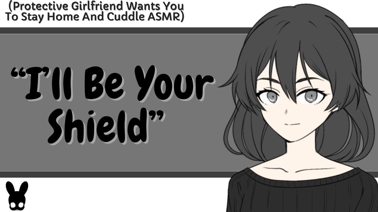 I'll Be Your Shield (Protective Girlfriend ASMR)
