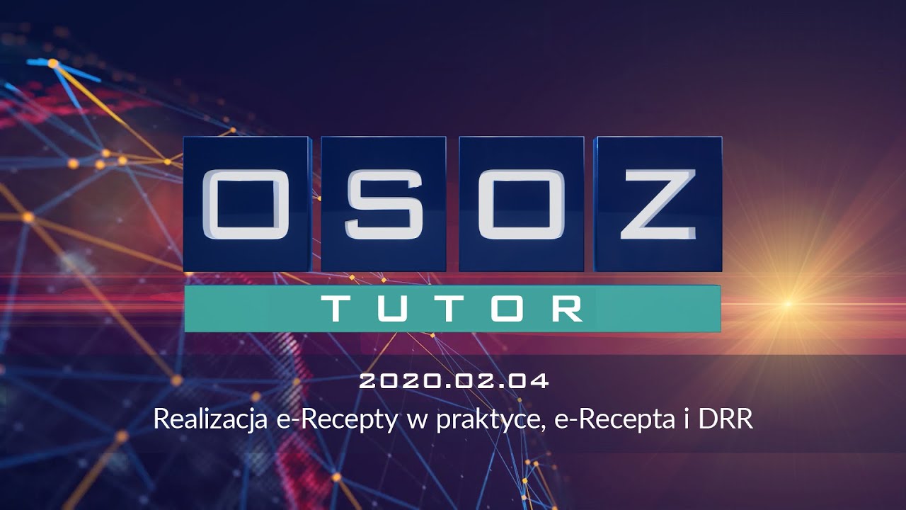 OSOZ-Tutor 20200204 Realizacja e-Recepty, e-Recepta i DRR