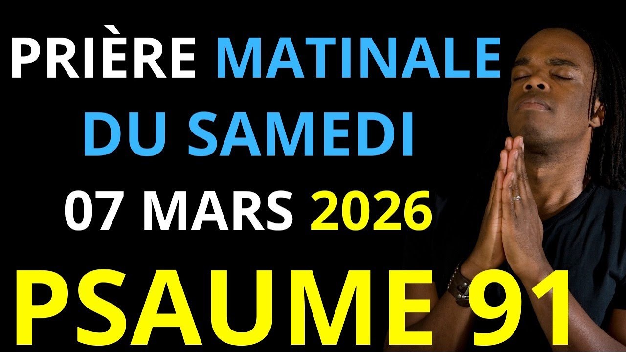 Prière du Mercredi 18 Février 2026 | Psaume 91 du matin prière catholique