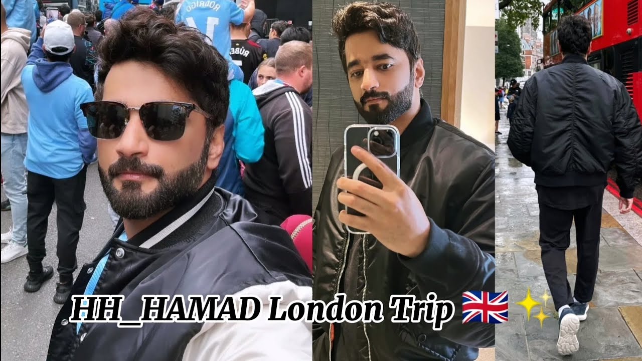 HH_HAMAD's LONDON TRIP🇬🇧✨ - H_I_BROTHERS -