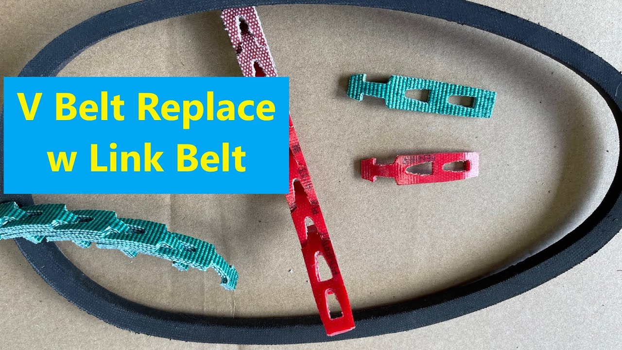 Replace V Belt With Link Belt