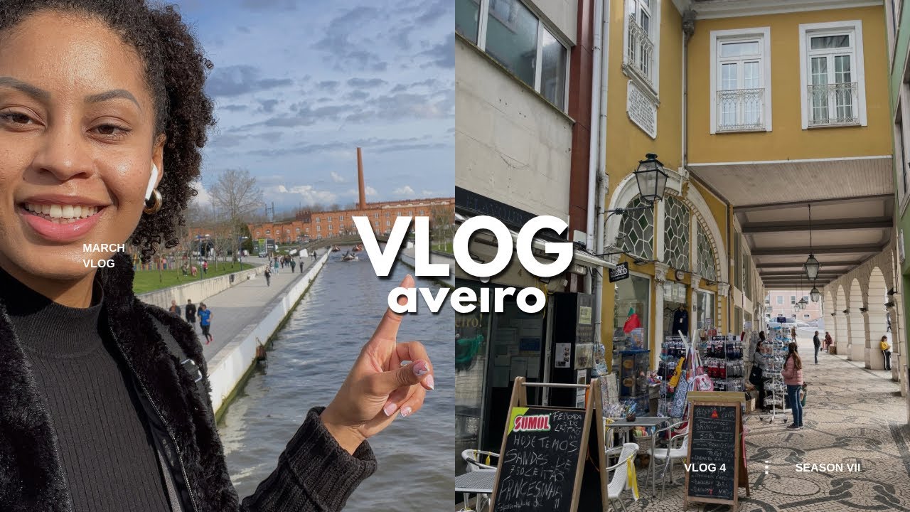CONHEÇA UM POUCO DE AVEIRO PORTUGAL 2024 - VLOG | morar em Portugal 🇵🇹
