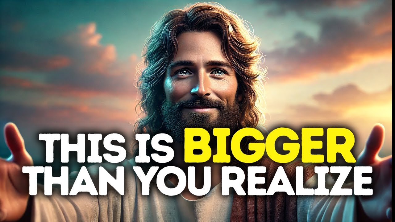 God Says: This Is BIGGER Than You REALISE | God Message Today | Gods Message Now | God's Message Now