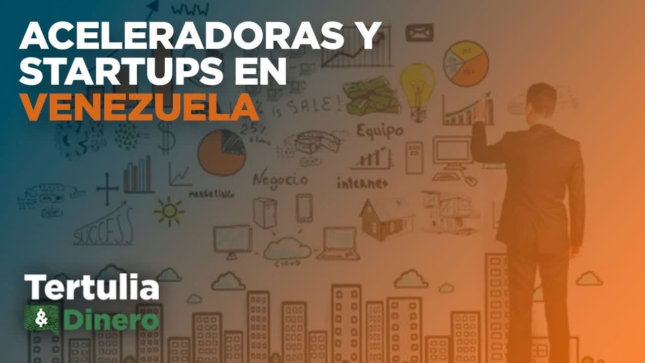 Aceleradoras y emprendimientos en Venezuela