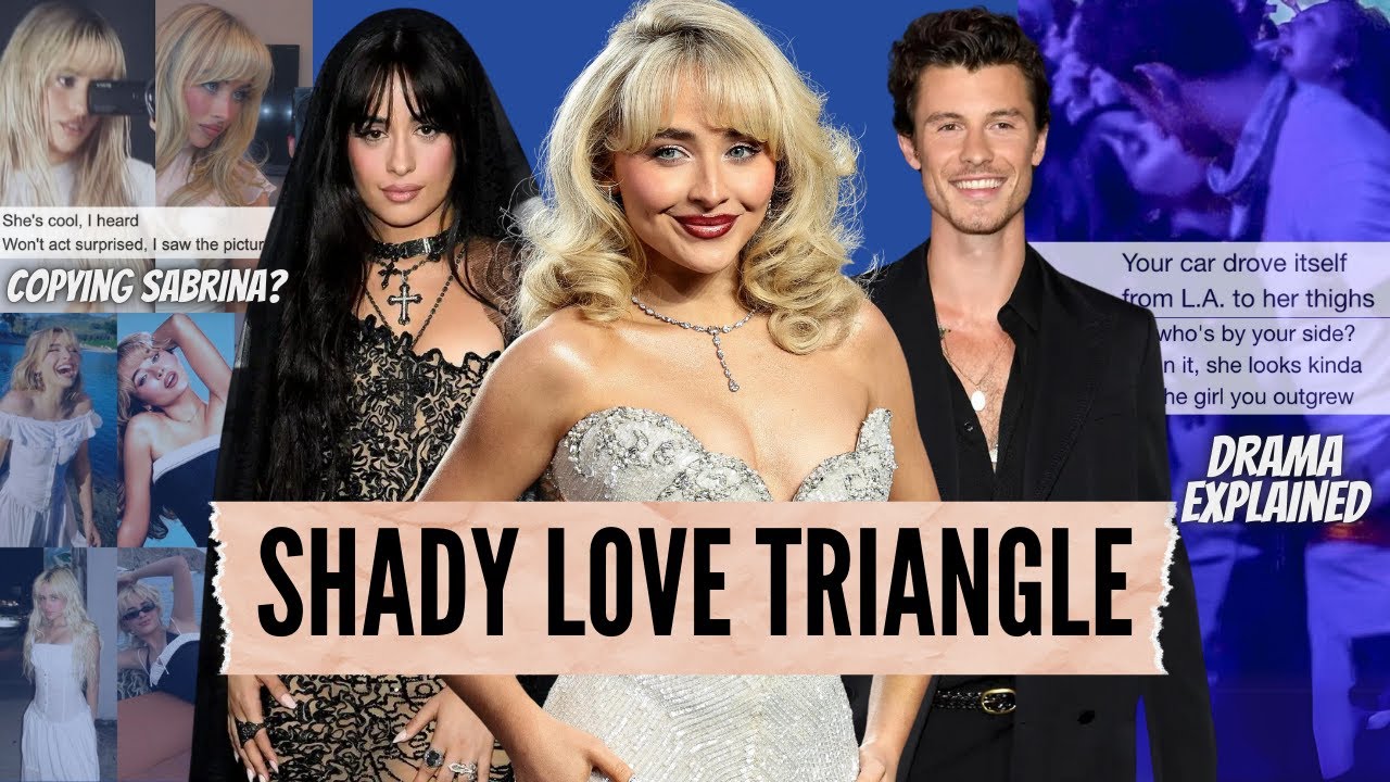 Sabrina Carpenter's UNHINGED love triangle with Shawn Mendes and Camila Cabello