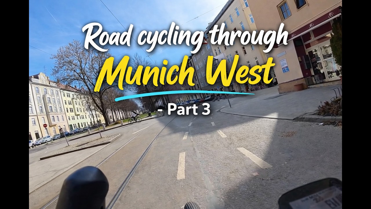 Go West Part 3 - Munich - München