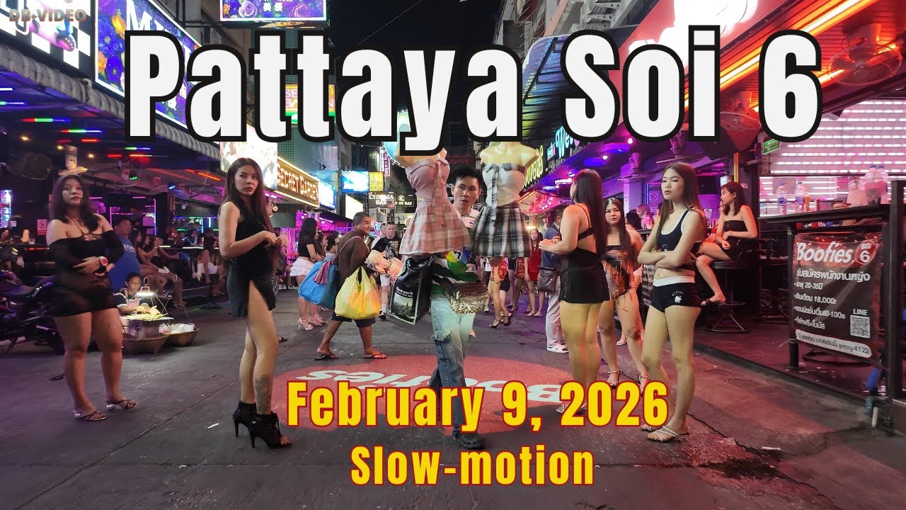 Soi 6 | February 9, 2026 | 20:00 | Smooth Slow Motion🔥| Pattaya Nightlife Thailand
