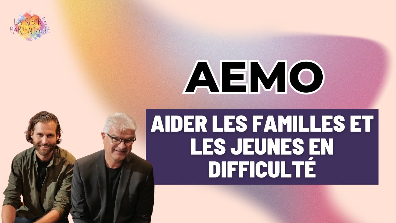 AEMO : Accompagner les jeunes et les familles &ndash; Avec la Fondation Carrefour