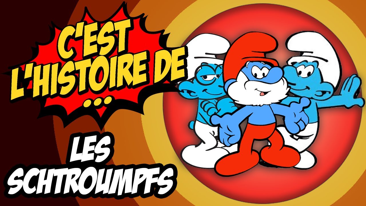 C'EST L'HISTOIRE DE ... LES SCHTROUMPFS