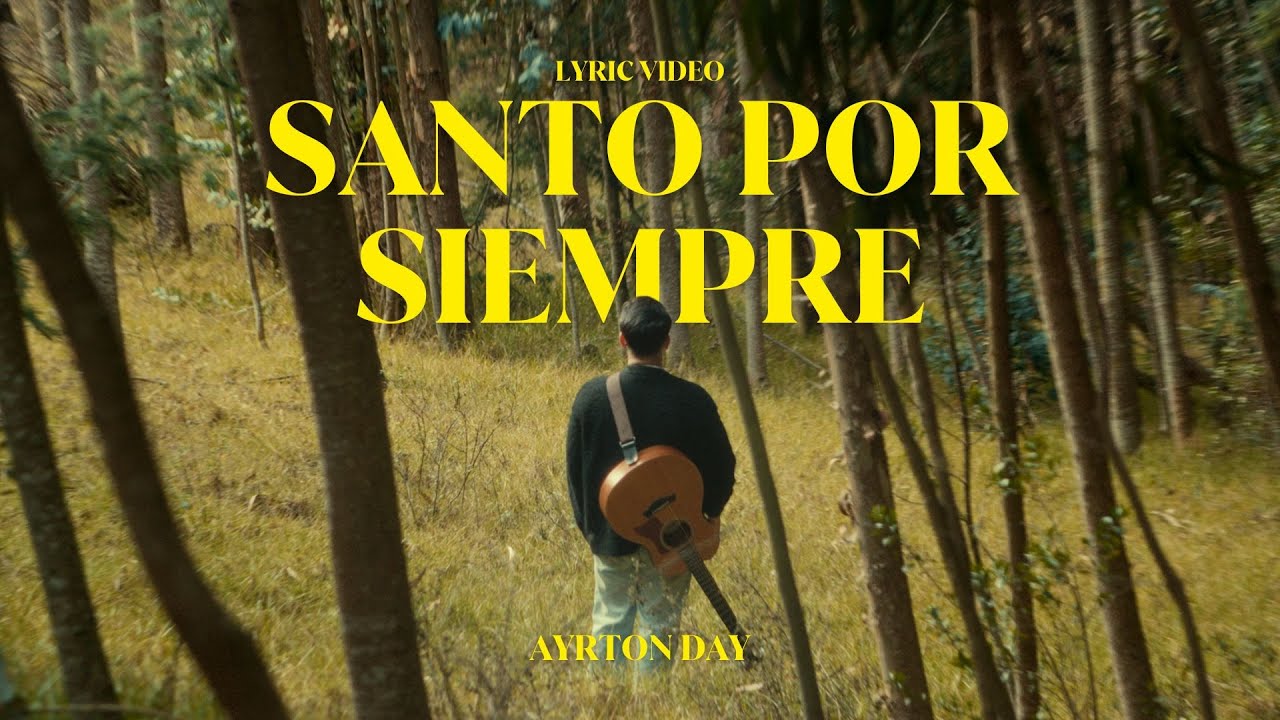 Ayrton Day - Santo Por Siempre (Lyric Video)