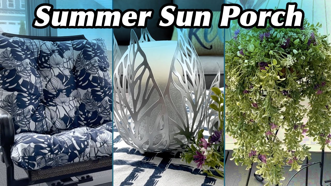 SUMMER SUN PORCH | SUNROOM IDEAS | SCREENED PORCH | SUMMER PORCH IDEAS | DECORATE WITH ME |