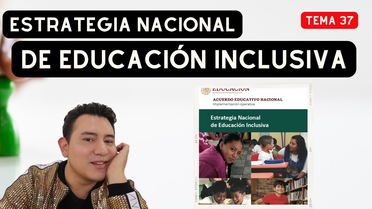 ¿QUÉ DICE LA ESTRATEGIA NACIONAL DE EDUCACIÓN INCLUSIVA?