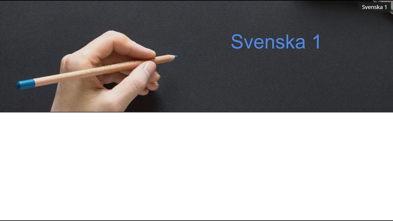 Webblektion: Kurspresentation: svenska 1