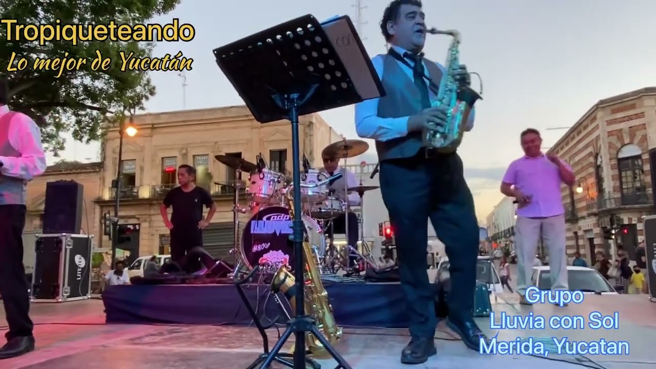 Grupo Lluvia con Sol, Merida, Yucatan