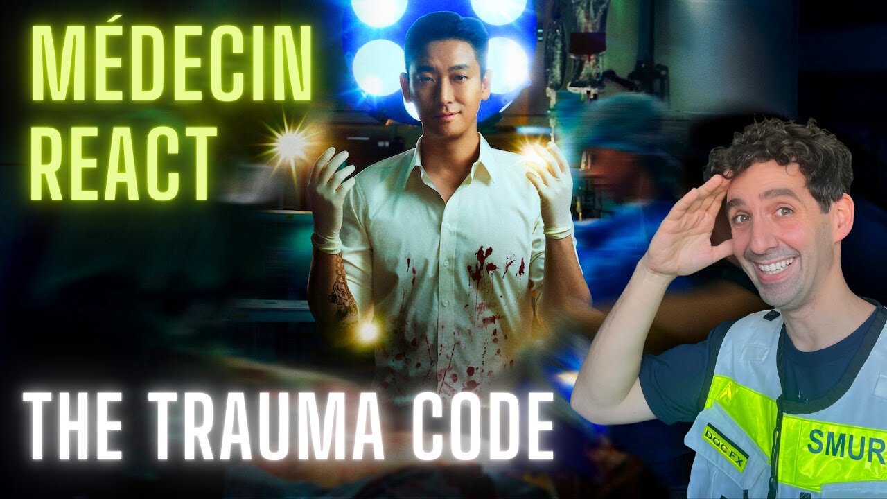THE TRAUMA CODE : Un MEDECIN urgentiste réagit (et hallucine !)