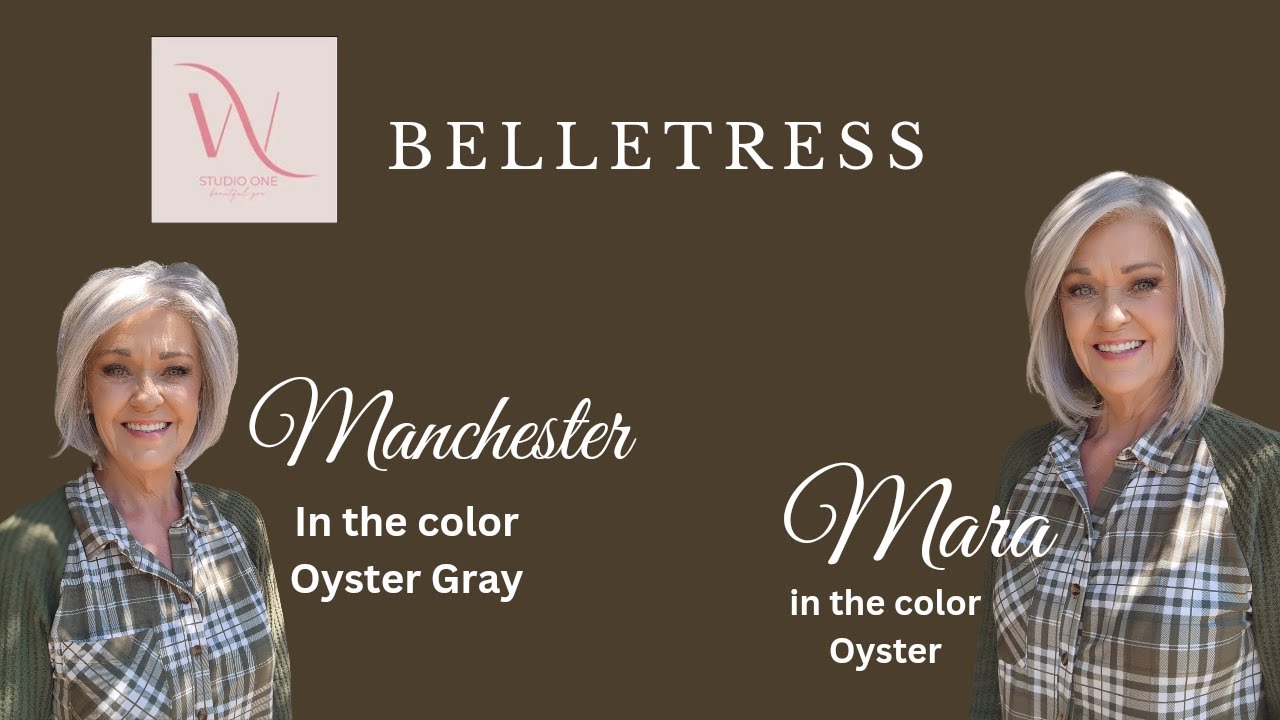 Belle Tress | MANCHESTER Wig & MARA Wig Reviews | Oyster & Oyster Gray