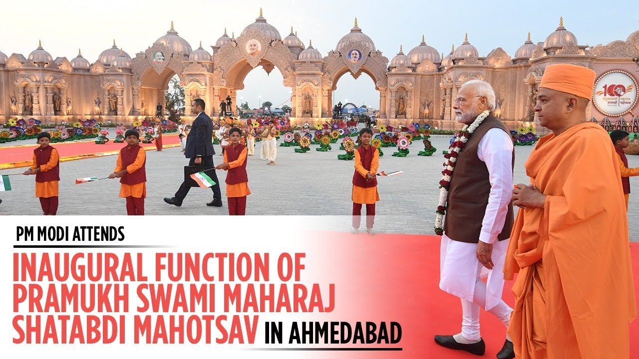 PM Modi attends inaugural function of Pramukh Swami Maharaj Shatabdi Mahotsav in Ahmedabad