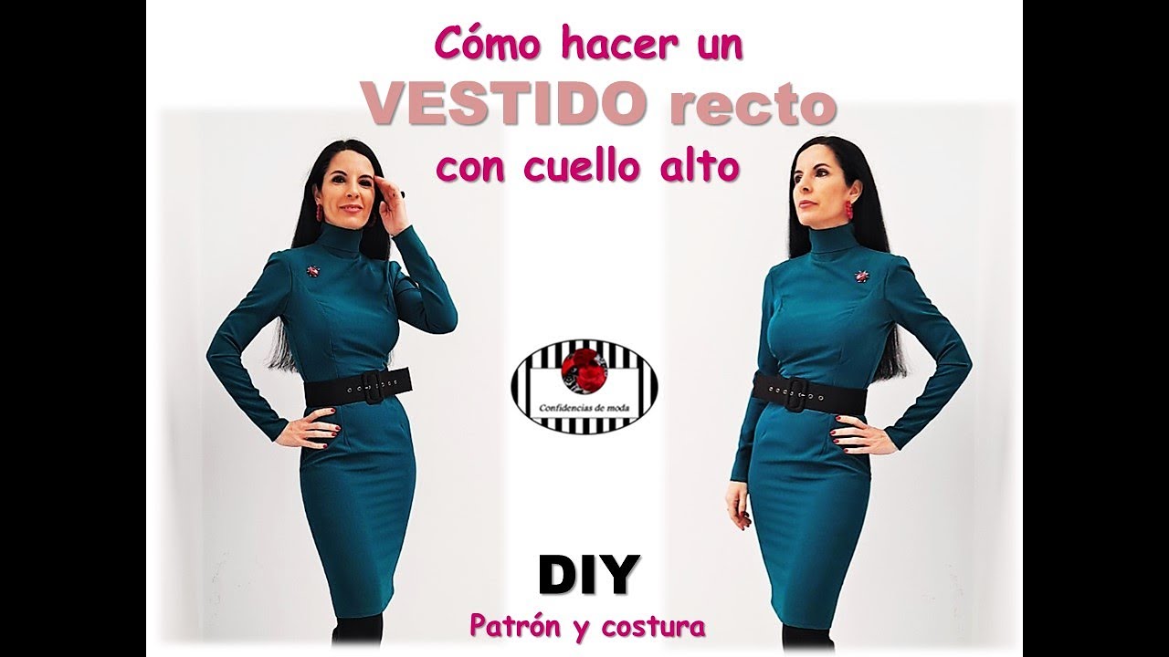 Cómo hacer un vestido recto con cuello alto . TUTORIAL patrón y costura