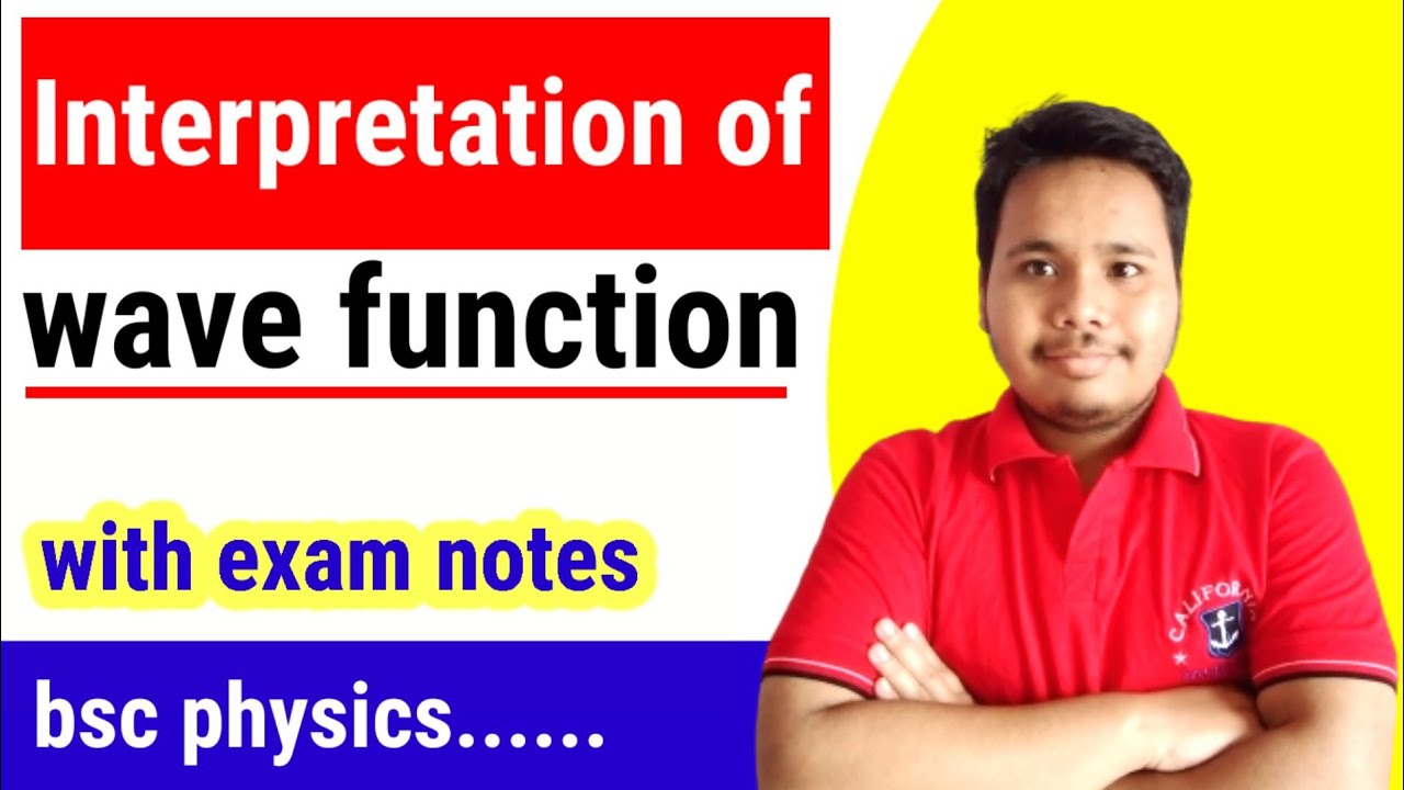 interpretation of wave function || physical interpretation || borns interpretation