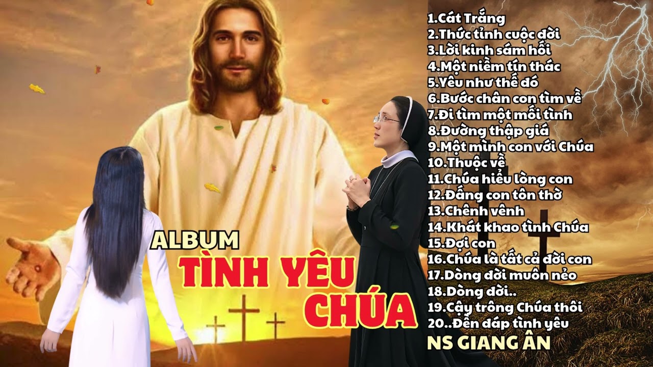 Album Tinh Yêu Chúa..Những bài thánh ca cầu nguyện nghe mãi không chán