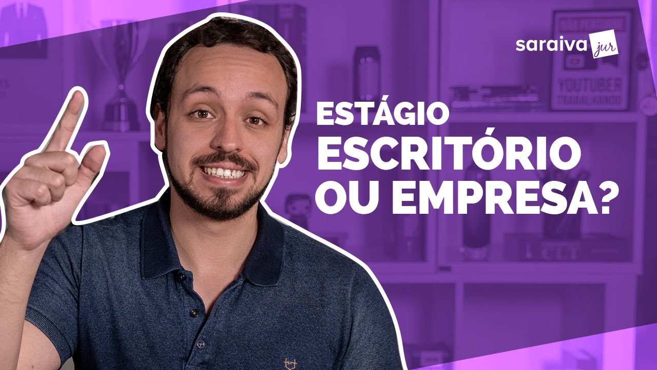 Estágio em Direito: escritório ou empresa?