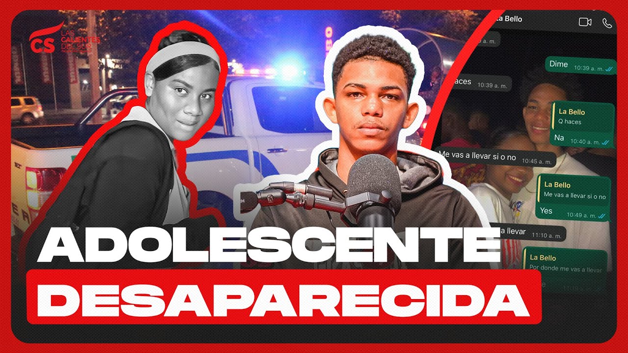 🔴 CONFIRMADO 🔴 DESAPARECE ADOLESCENTE DE 14 A&Ntilde;OS