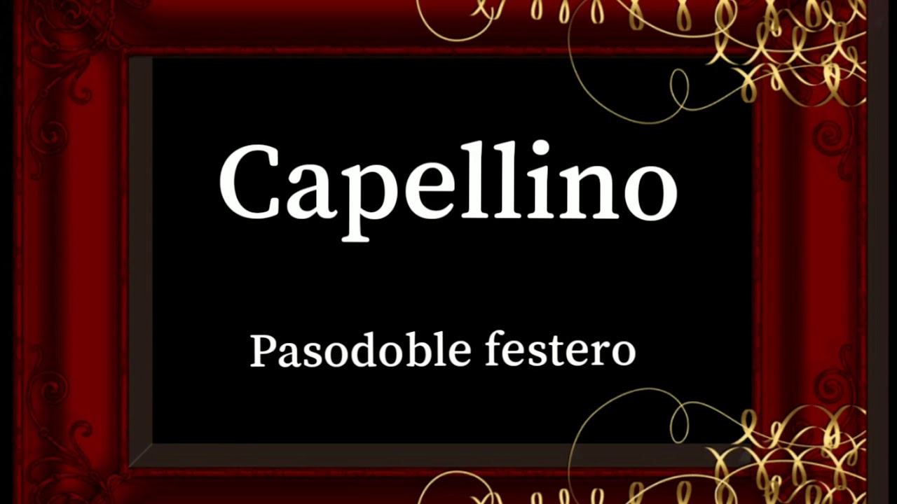 Capellino (Pasodoble festero