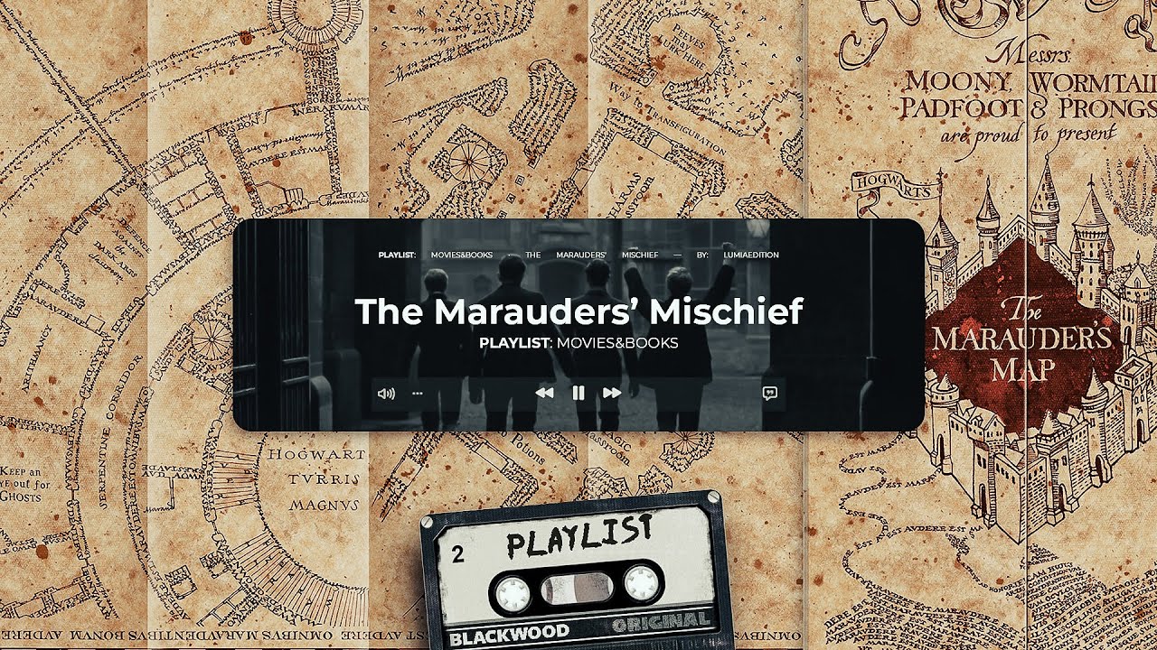 PLAYLIST | the marauders’ mischief