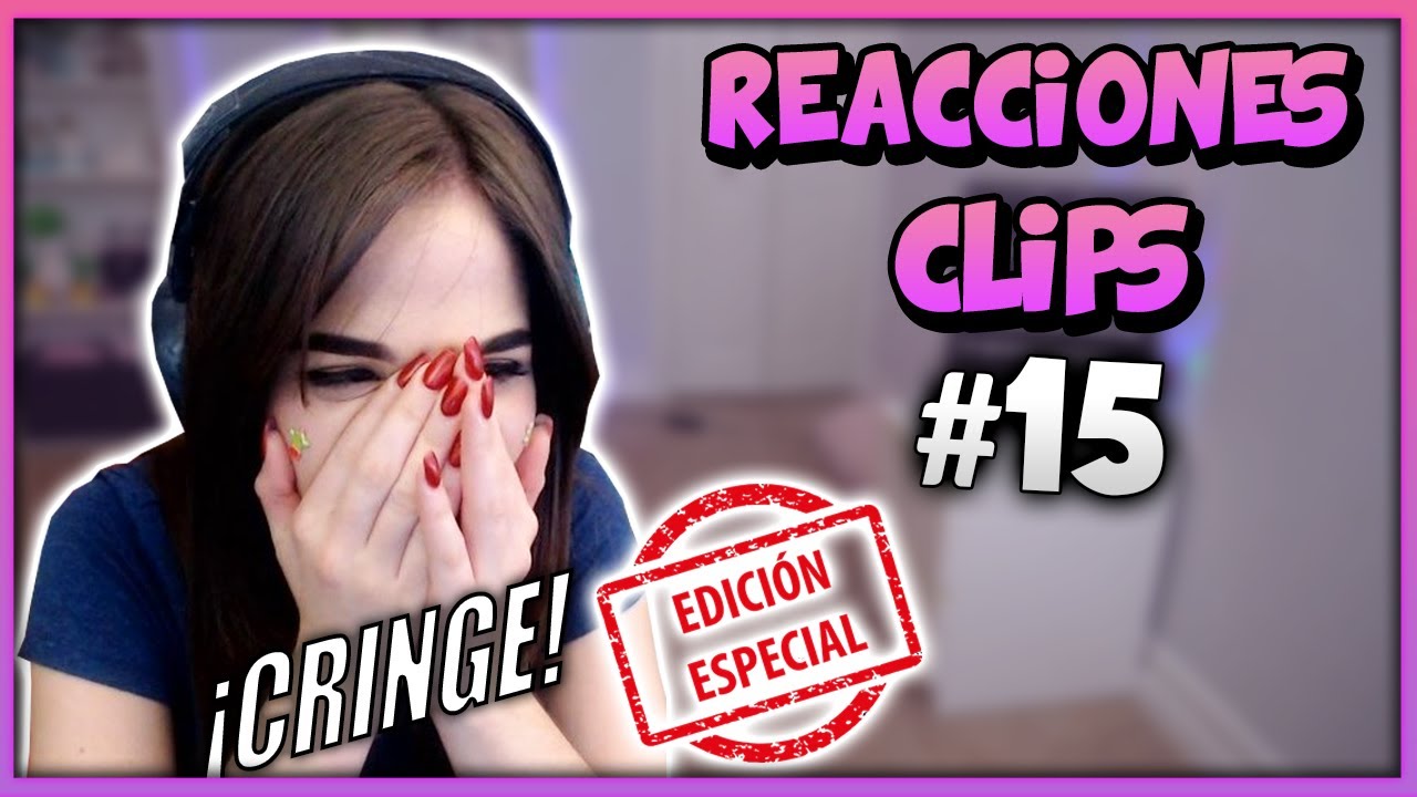 Mis clips antiguos 🤦 | Reaccionando a Clips de Twitch #15 [EDICION ESPECIAL]