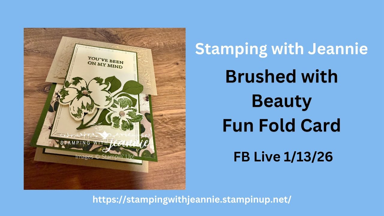 A Brushed with Beauty DSP Fancy Fold Card