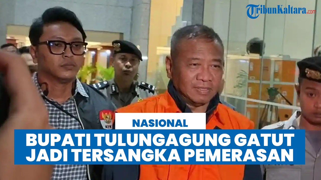 Gatut Jadi Tersangka Pemerasan & Gratifikasi, KPK Tahan Bupati Tulungagung dan Ajudannya