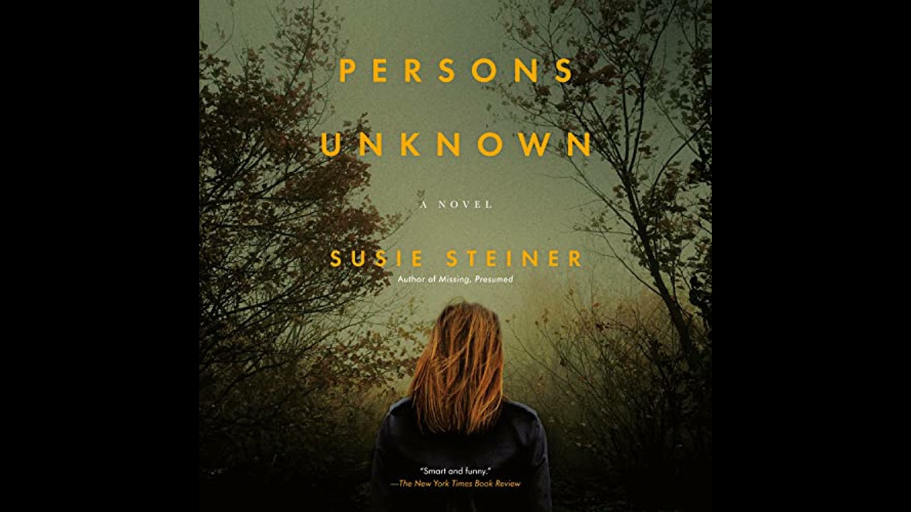 Persons Unknown: A Novel by Susie Steiner | Full Audiobook