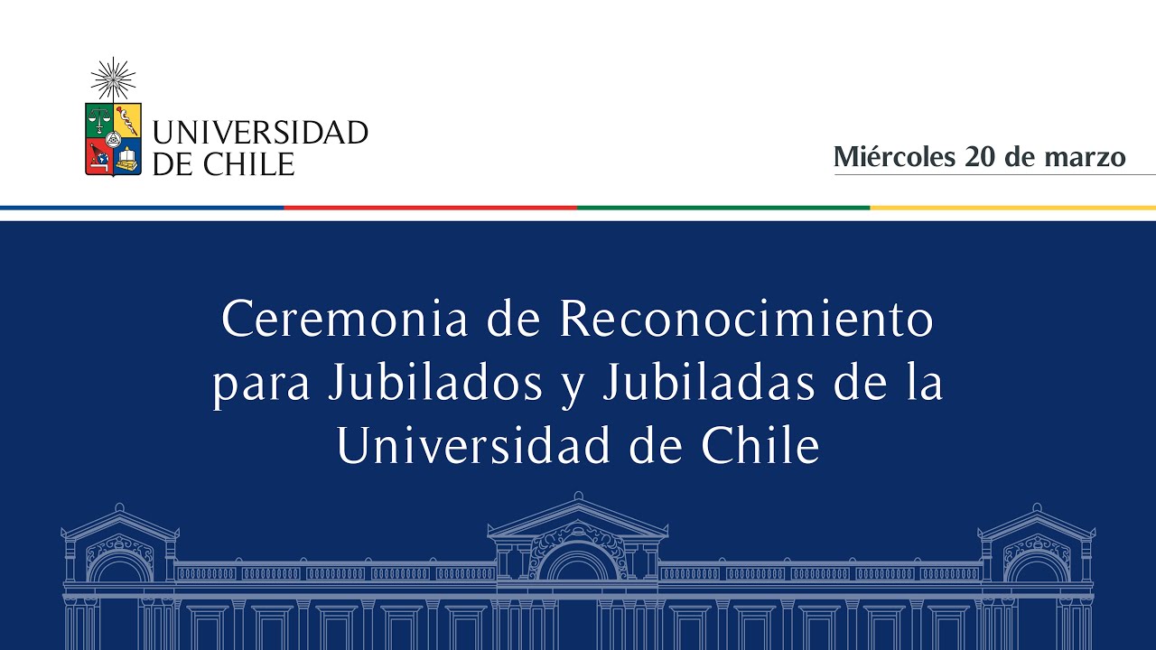 Ceremonia de Reconocimiento para Jubilados y Jubiladas de la Universidad de Chile - Miércoles